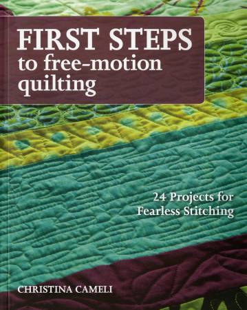 First Steps to Free Motion Quilting
